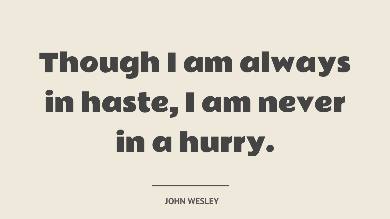  quote by John Wesley
