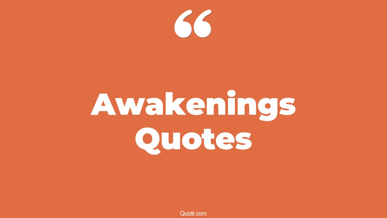 The 35 Awakenings Quotes Page 20 QUOTLR 