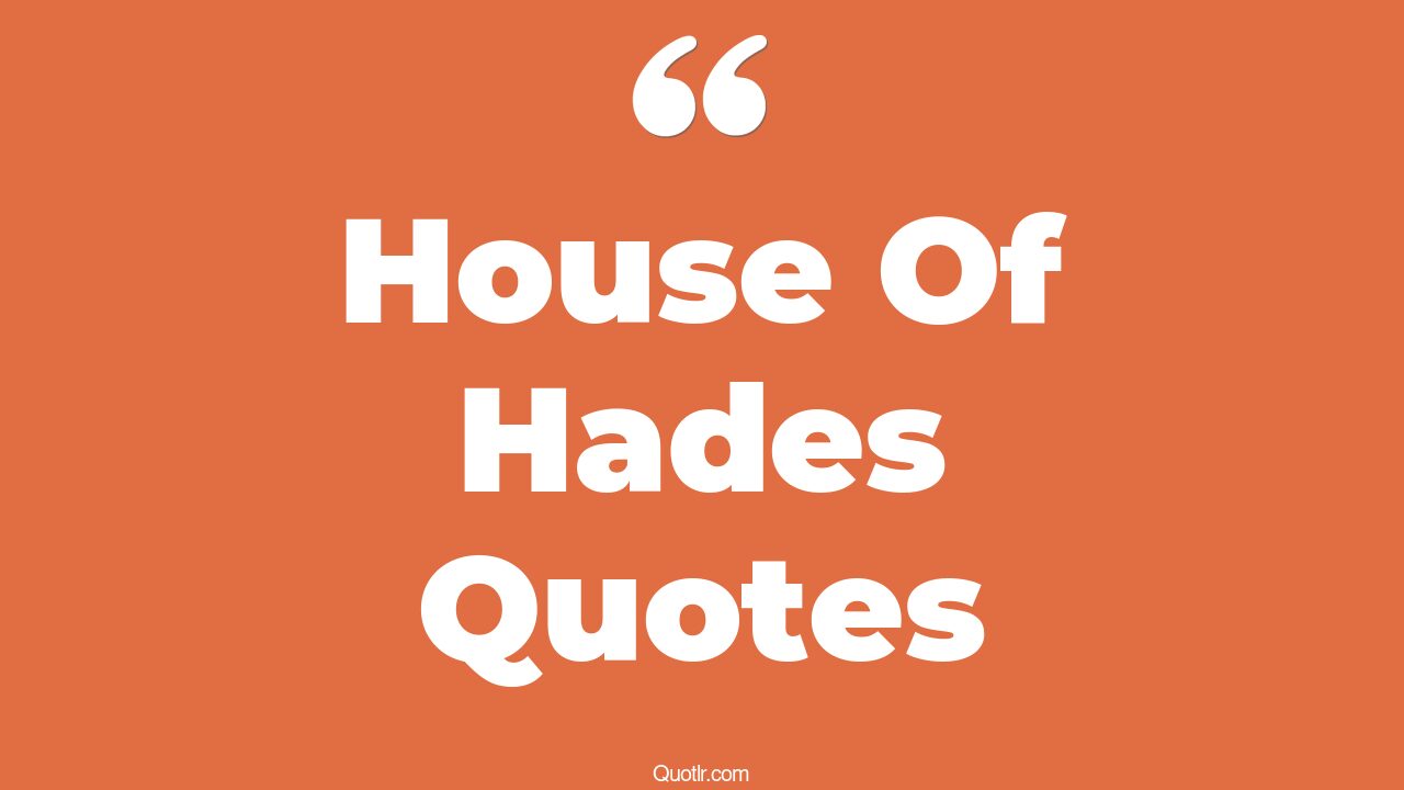 25+ Surprising House Of Hades Quotes That Will Unlock Your True Potential