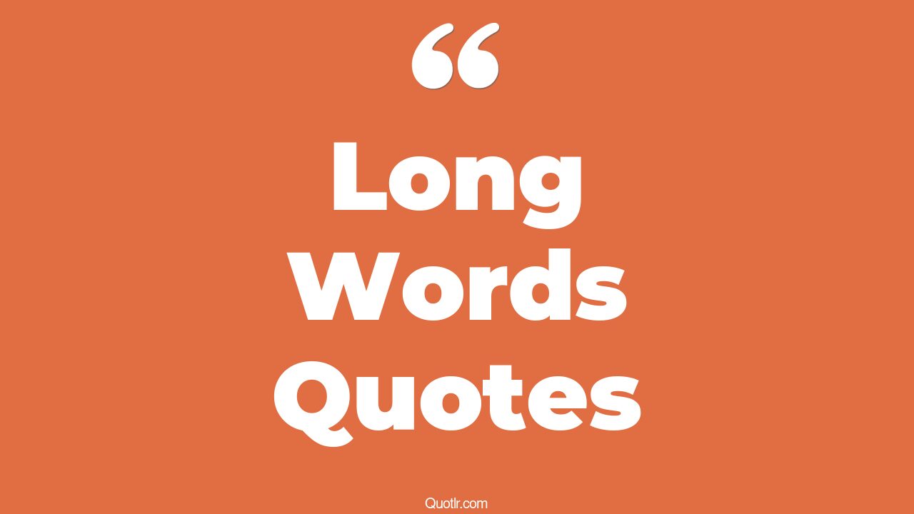 45-killer-long-words-quotes-that-will-unlock-your-true-potential