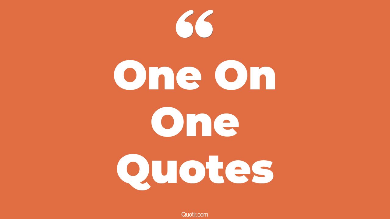 the-35-one-on-one-quotes-page-48-quotlr