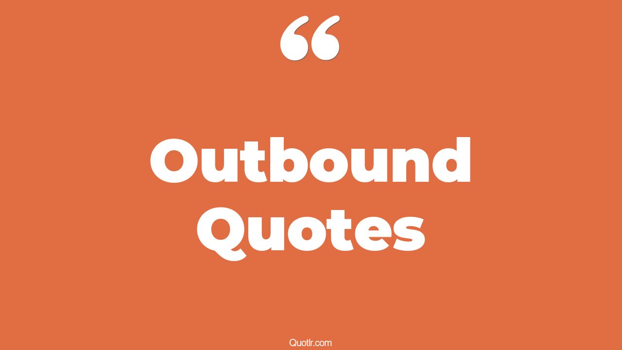 Outbound Quotes
