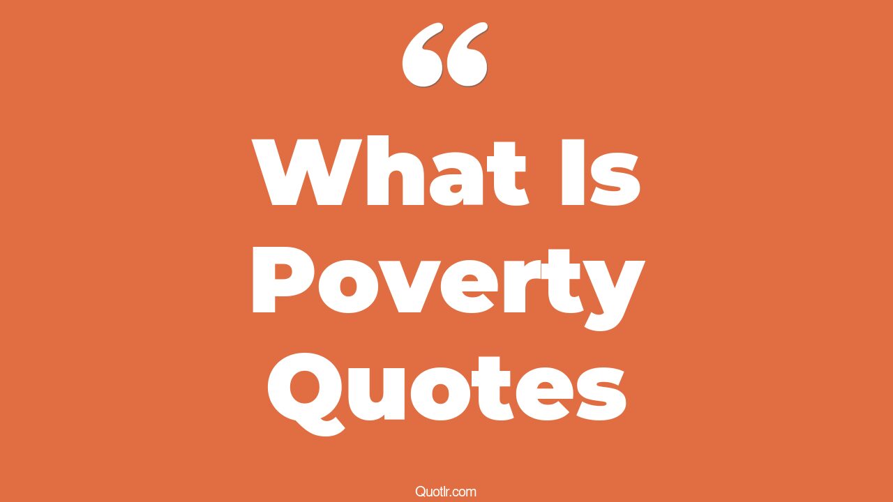 45 Dreamy What Is Poverty Quotes | evicted poverty and profit in the ...